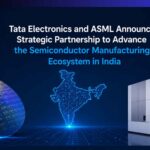 Tata Electronics and ASML Sign MoU to Build India's First 300mm Semiconductor Fab