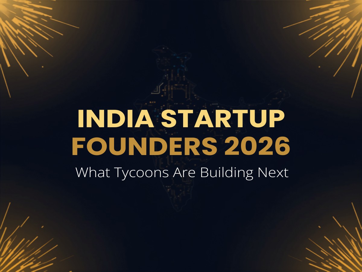 India startup founders 2026 what tycoons are building next